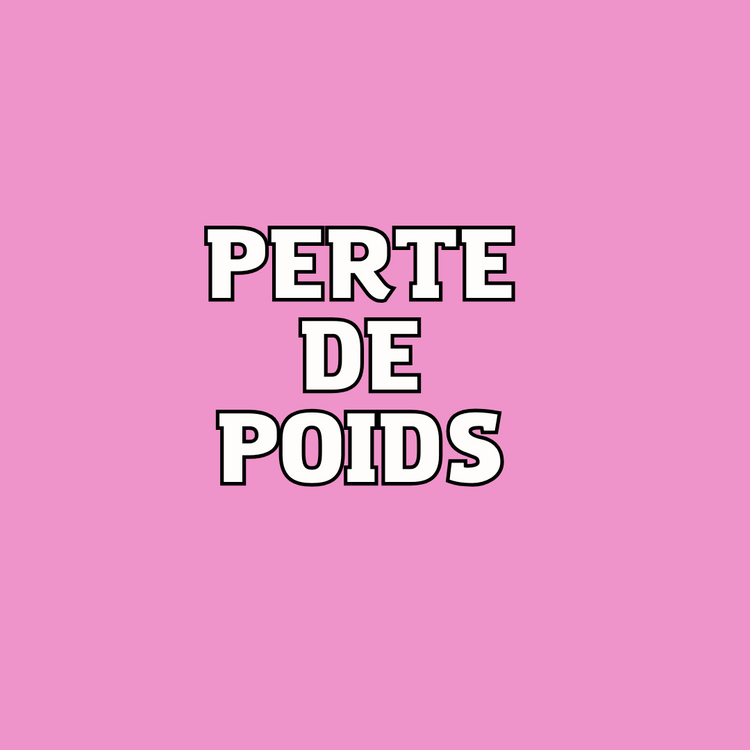 PERTE DE POIDS