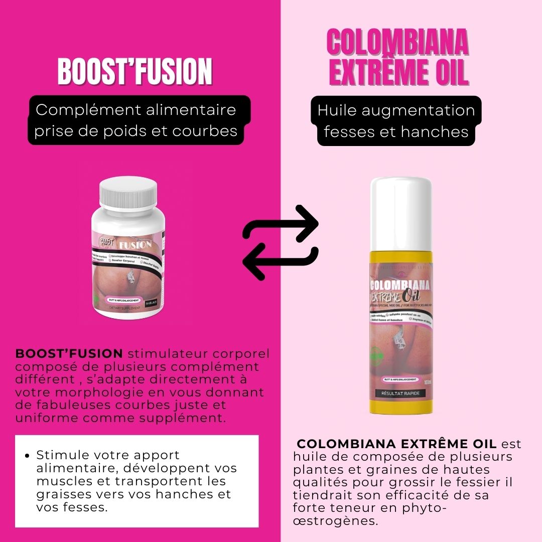 BOOST’FUSION + COLOMBIANA EXTRÊME OIL